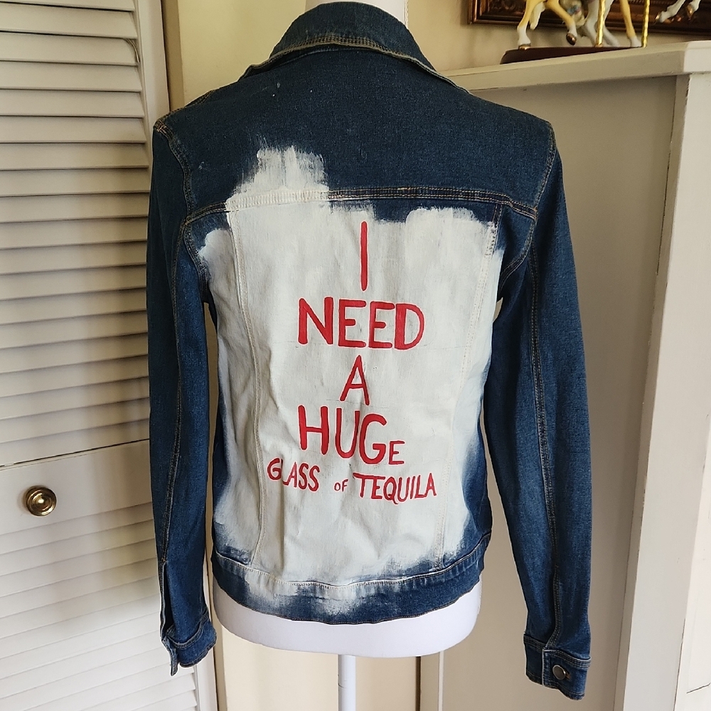 Hand Painted "I Need A Huge Glass Of Tequila" Denim Jacket Small by Cali Cali